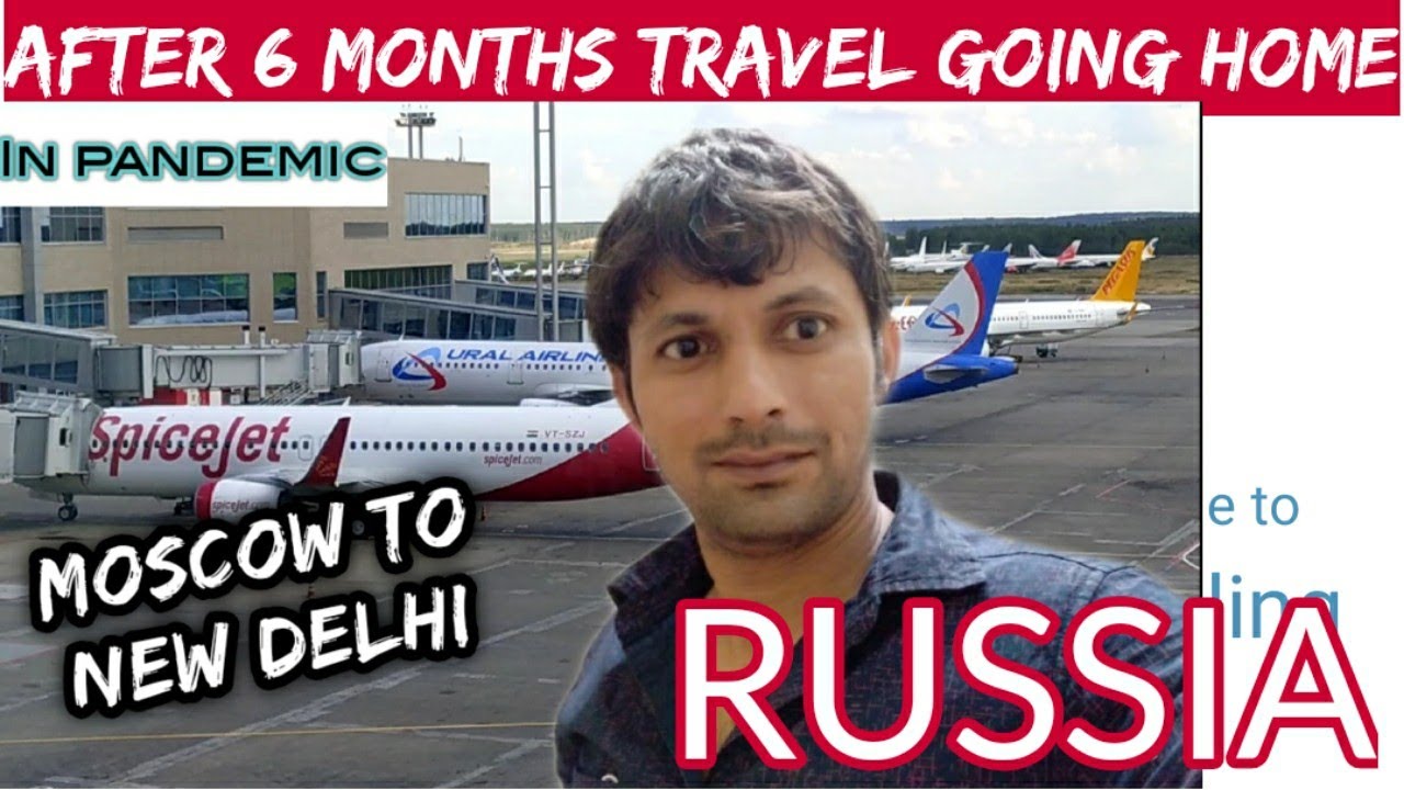 Moscow to New Delhi,Russia to India, Spicejet airlines, Domodedovo Airport, Travel to India