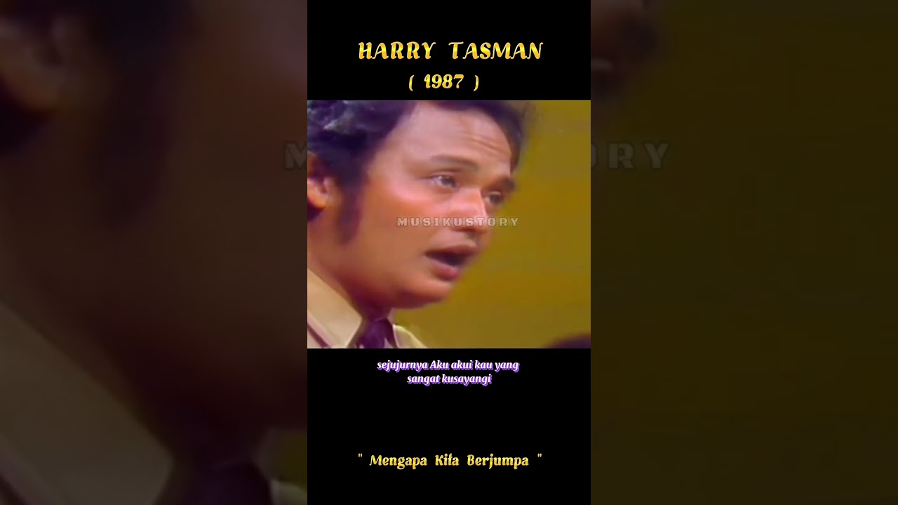 Harry Tasman ~Mengapa Kita Berjumpa