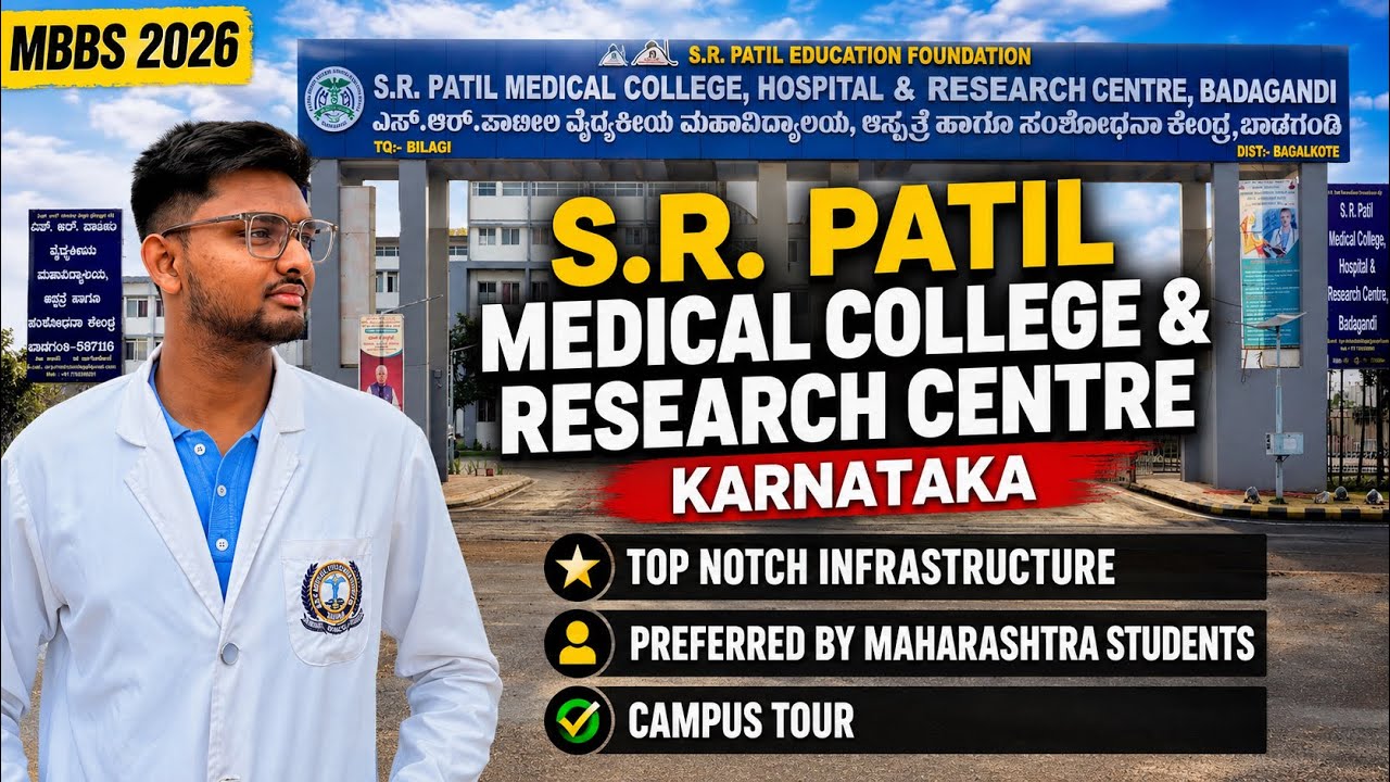 S.R. Patil Medical College Karnataka | Fees, Cutoff & Campus Tour