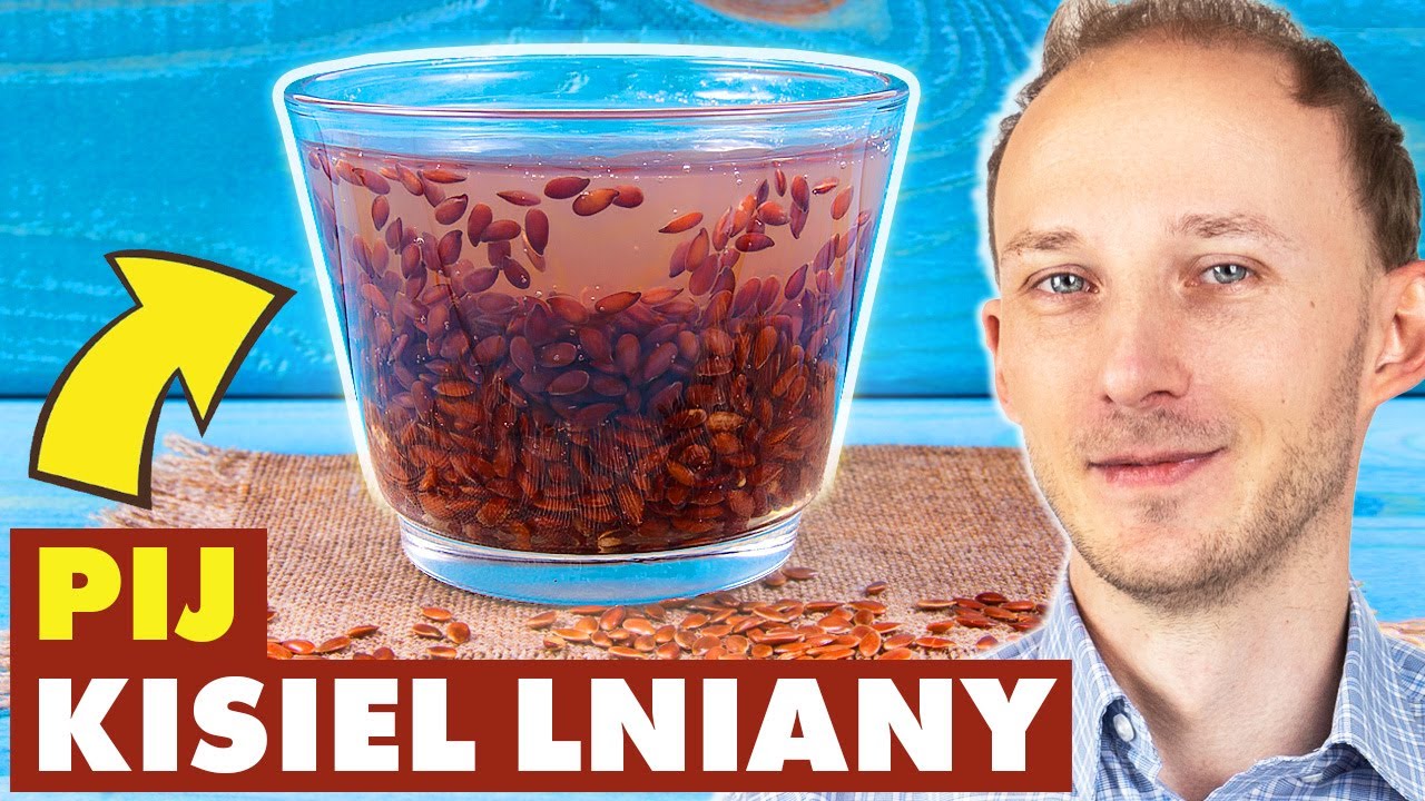 Pij kisiel z siemienia lnianego dla zdrowia! Siemię lniane: jak przygotować? | Dr Bartek Kulczyński