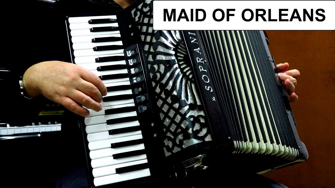 MAID OF ORLEANS - THE WALTZ JEAN OF ARC - ACCORDION POPULAR SONGS