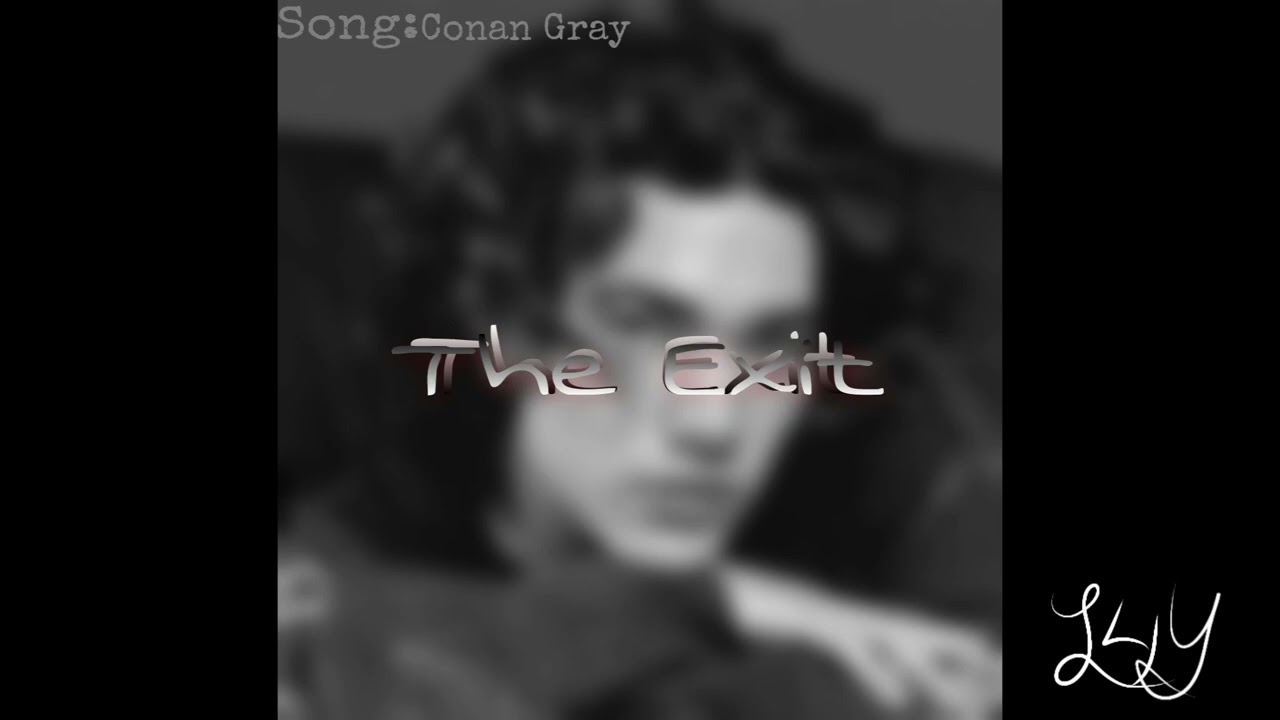 The Exit | Conan Gray | Acapella