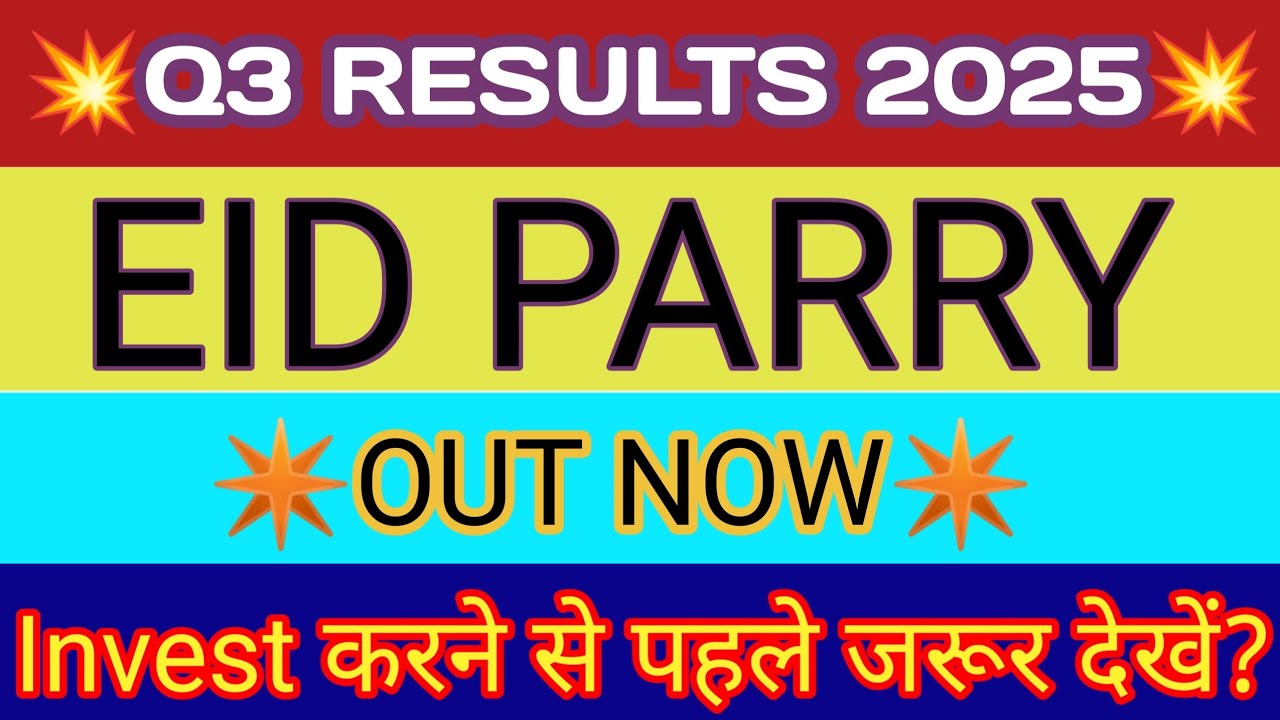 EID Parry Q3 Results 🔴 EID Parry Results 🔴 EID Parry Share Latest News 🔴 EID Parry Stock Analysis