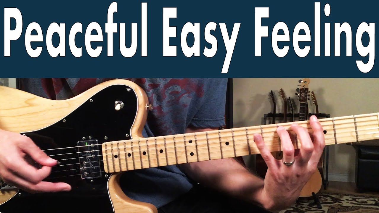 How To Play Peaceful Easy Feeling On Guitar | Eagles Guitar Lesson + Tutorial