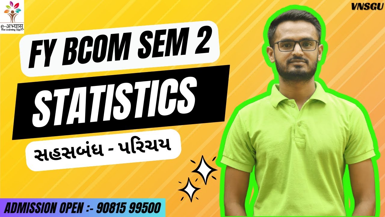 VNSGU | FY BCOM SEM 2 -  BUSINESS STATISTICS (ધંધાકીય આંકડાશાસ્ત્ર) | સહસંબંધ - પરિચય |Mo 9981599500