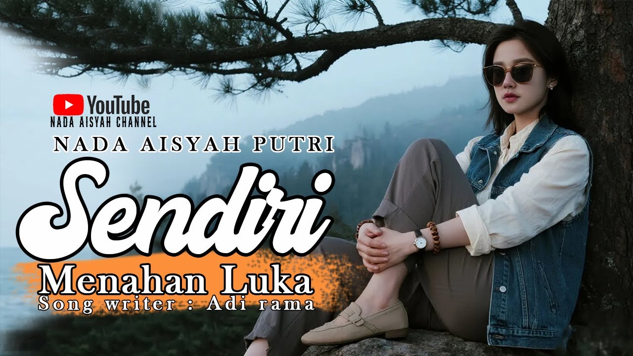 SENDIRI MENAHAN LUKA I LAGU SEDIH SLOWROCK BALLAD MALAYSIA PALING ENAK DI DENGAR I NADA AISYAH PUTRI