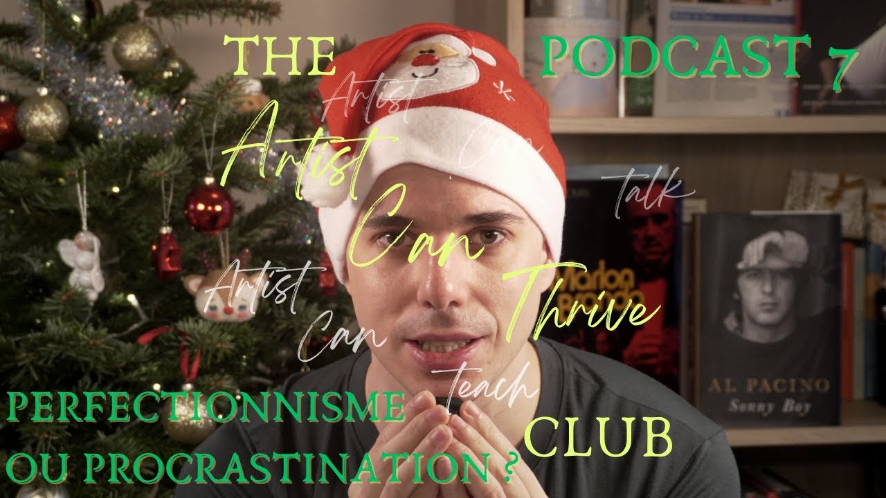 Perfectionnisme ou Procrastination : Ce Qui Bloque Vraiment les Artistes | THE ACT Club