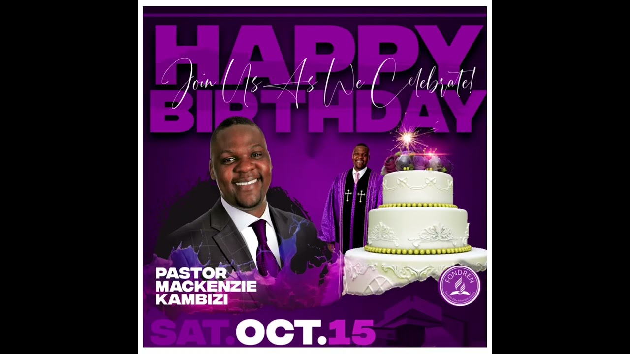 #happybirthday  🥳 to our own Pastor Mackenzie Kambizi @FondrenSDAChurch