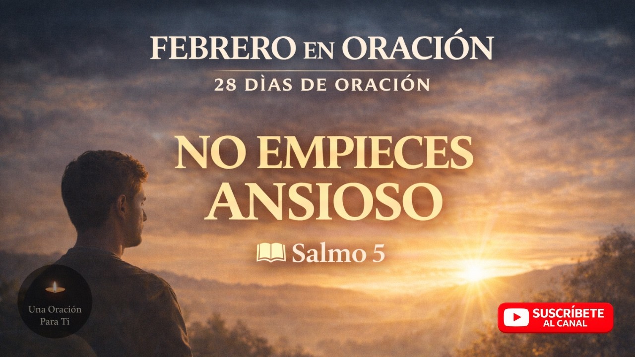 ENTREGA TU MAÑANA A DIOS | ORACIÓN PODEROSA CON SALMO 5 | DÍA 4/28