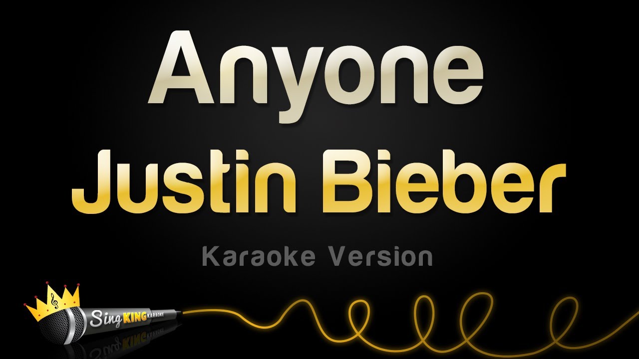 Justin Bieber - Anyone (Karaoke Version)