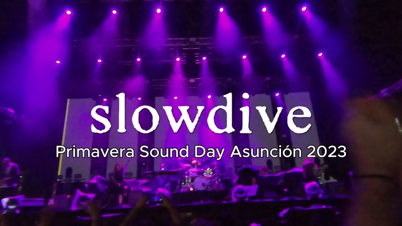 Slowdive - Full Performance (Primavera Sound Day Asunción 2023)