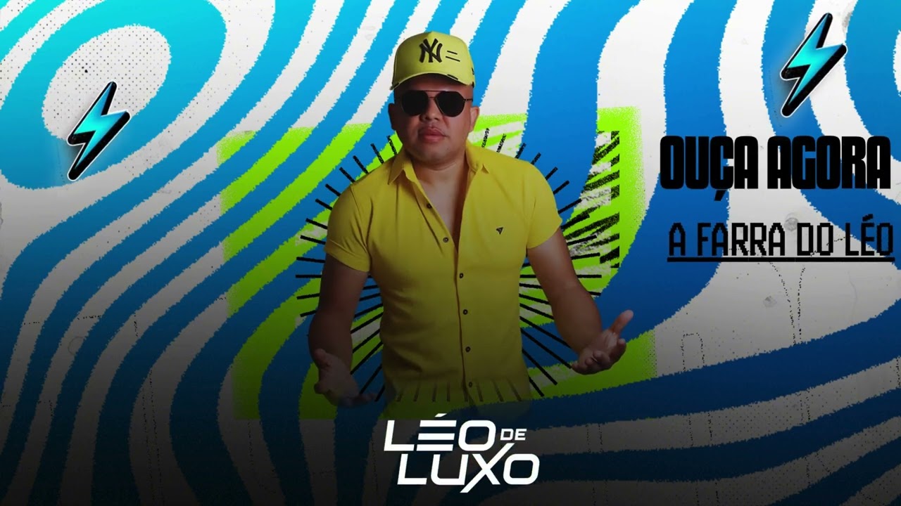 LÉO DE LUXO - A FARRA DO LÉO - EP JUNHO 2K25
