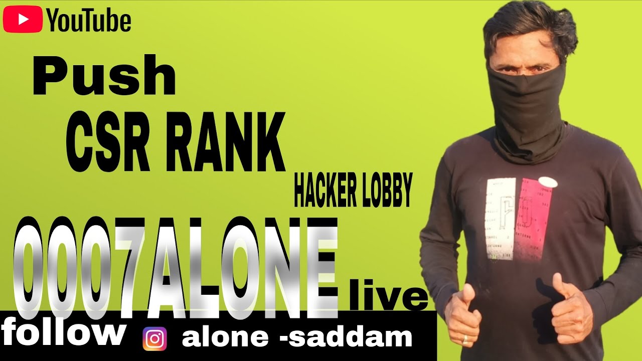 new  Csr  push grandmaster 0007alone live @gyangaming@raistar@tondegamer@classyfflive
