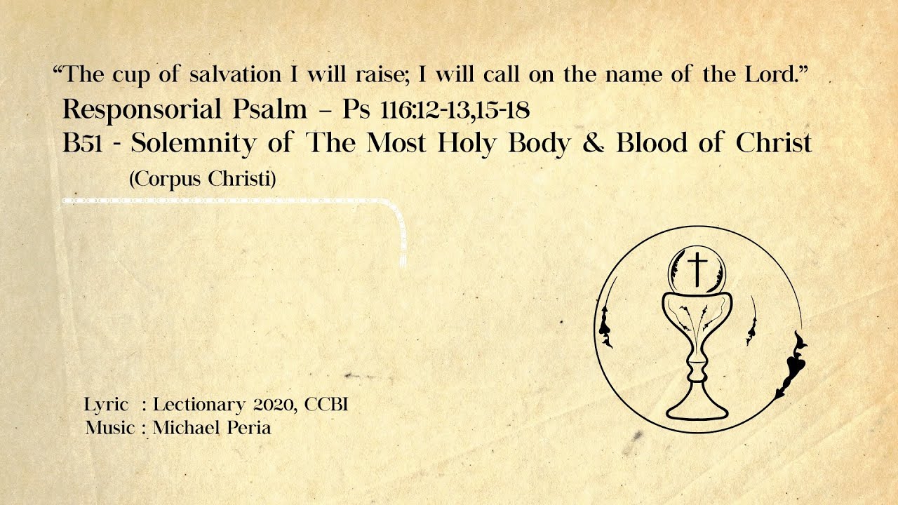 The cup of salvation Ps116 | Corpus Christi Cycle B | Lyrics: Lectionary 2020–CCBI | Music: M Peria.