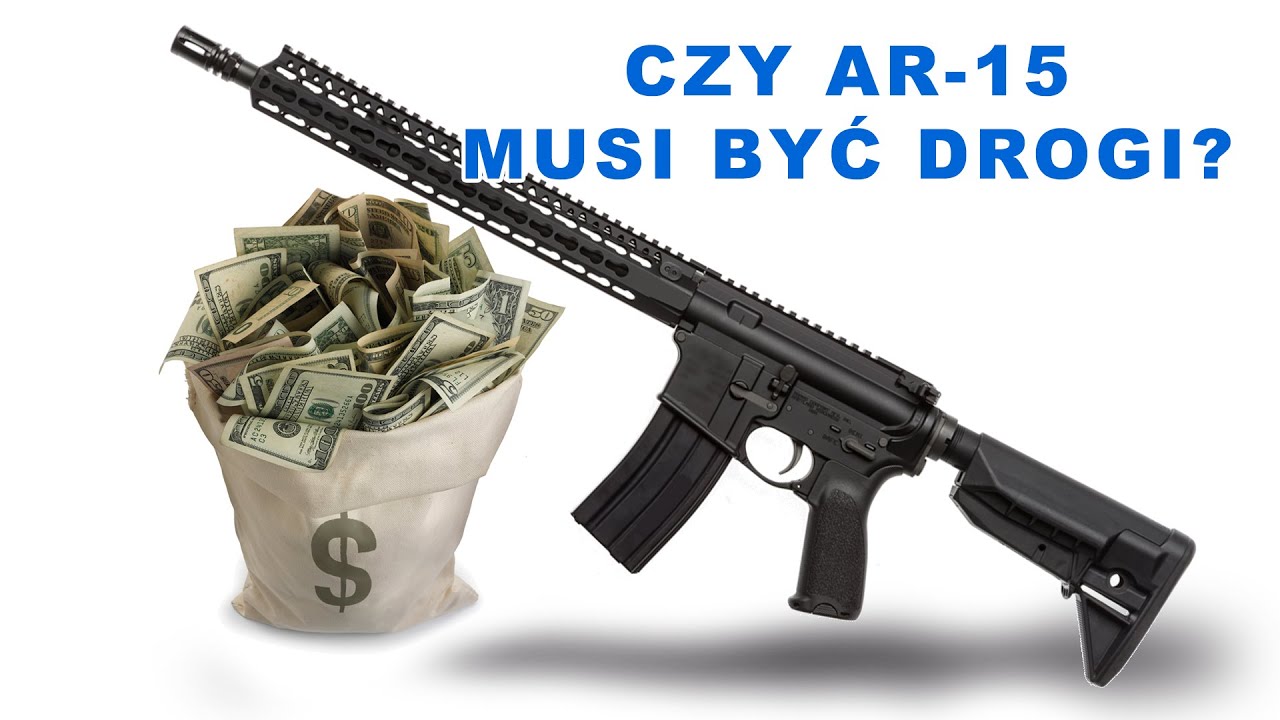 Czy AR-15 musi być drogi?