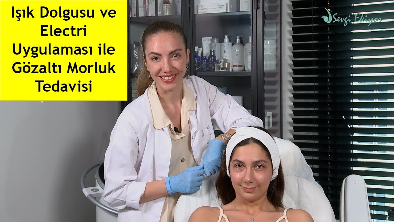 Işık Dolgusu ve Electri Uygulaması ile Gözaltı Morluk Tedavisi