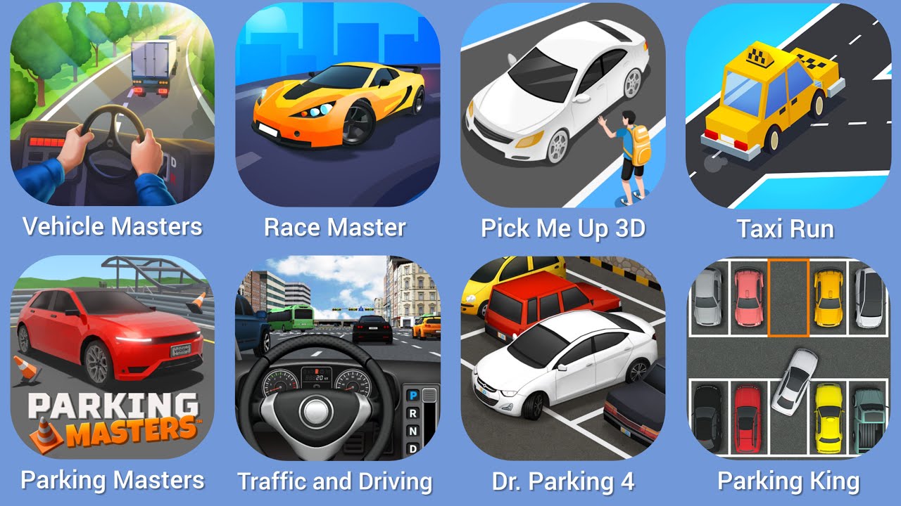 Vehicle Masters, Race Master, Pick Me Up 3D, Taxi Run, Parking Masters, Traffic and Driving