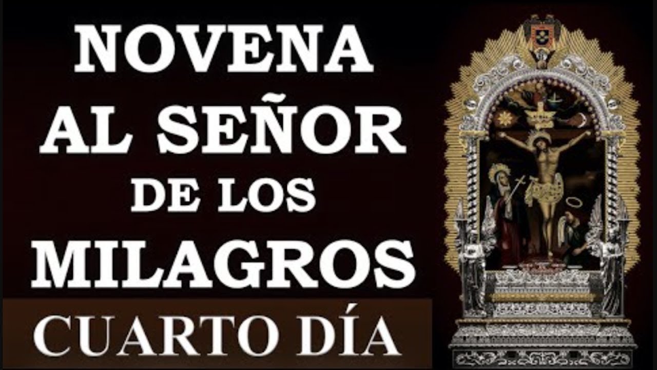 NOVENA AL SEÑOR DE LOS MILAGROS | CUARTO DÍA