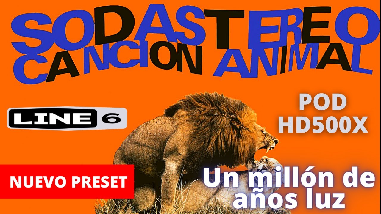 PRESET - Un millón de años luz - Soda Stereo con POD HD500X de Line6