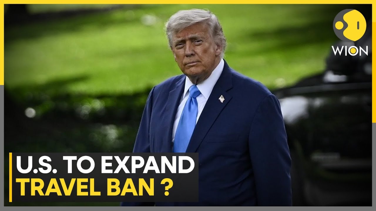 Reports: Travel Ban to Expanded From 19 to 30 Countries | WION | World News