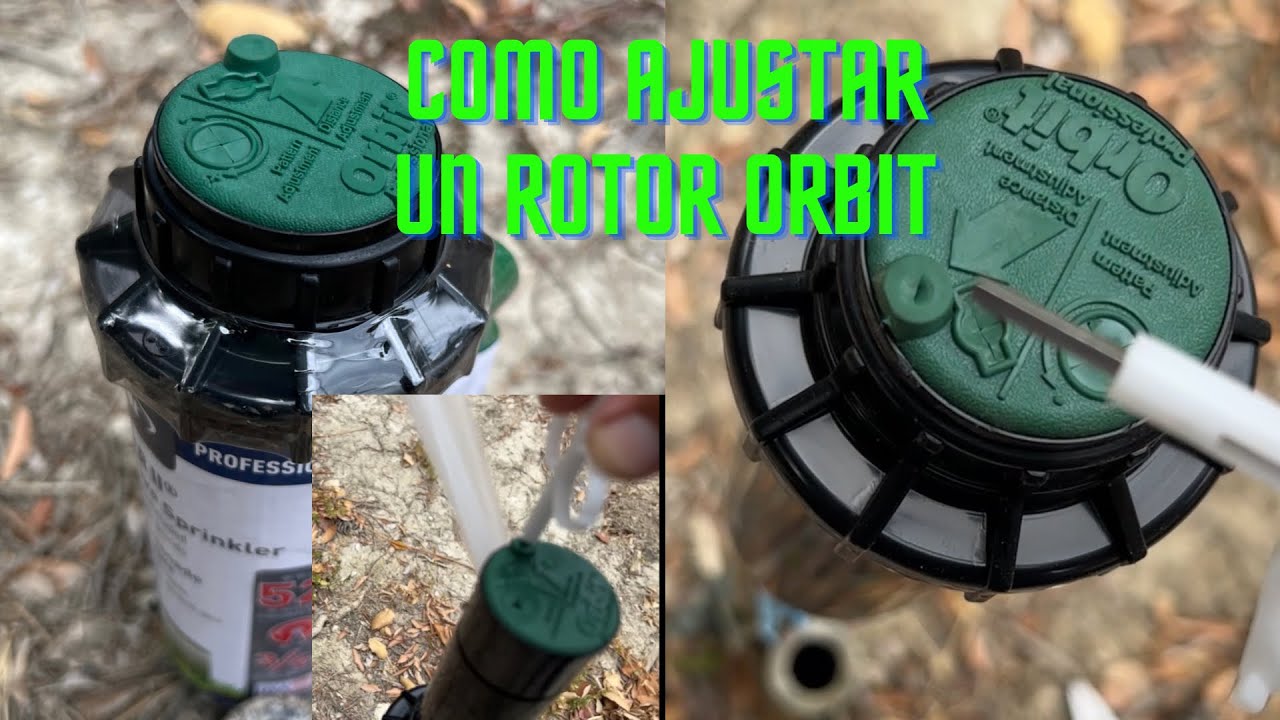 C&oacute;mo ajustar un rotor Orbit