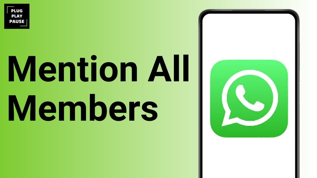 How To Mention All Members In A WhatsApp Group ?