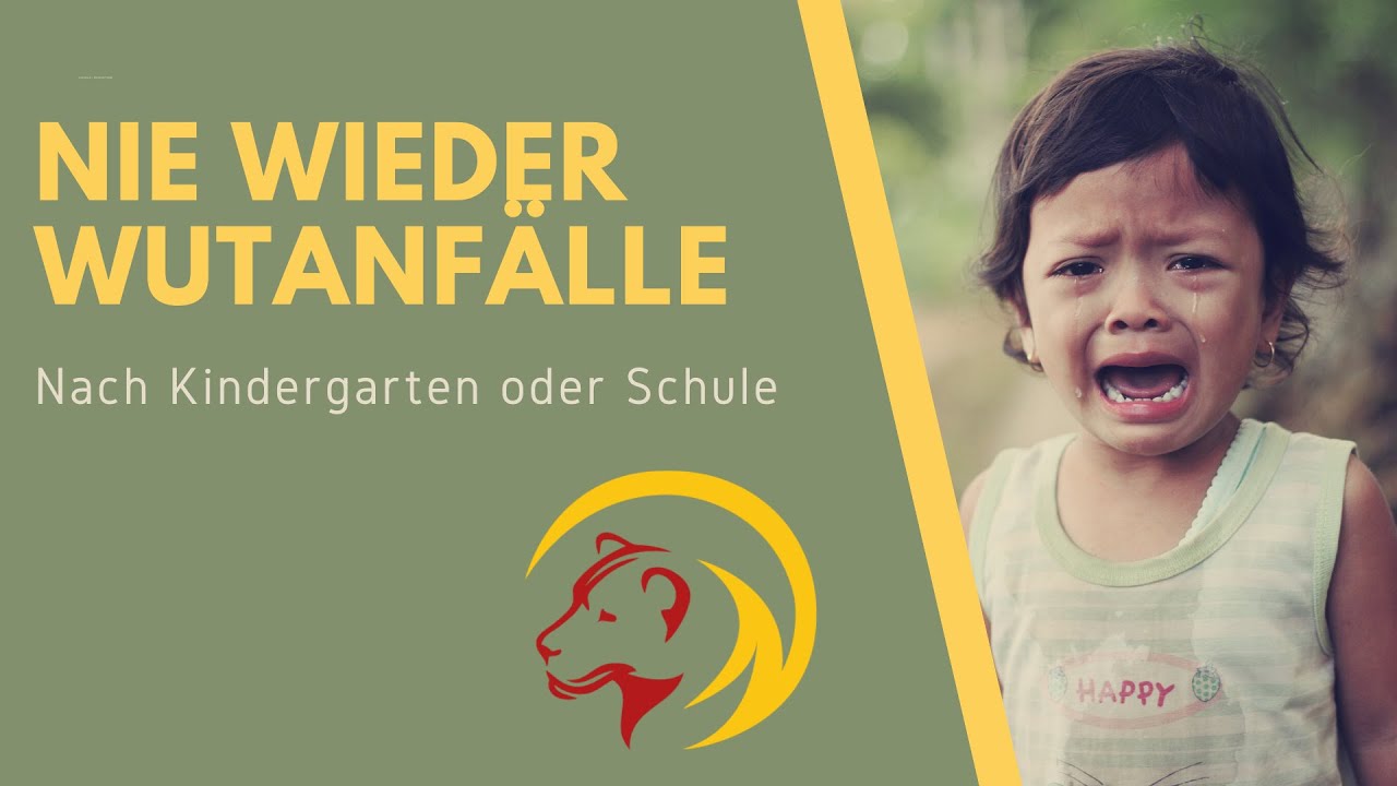 Nie wieder Wutanfälle nach Kindergarten oder Schule