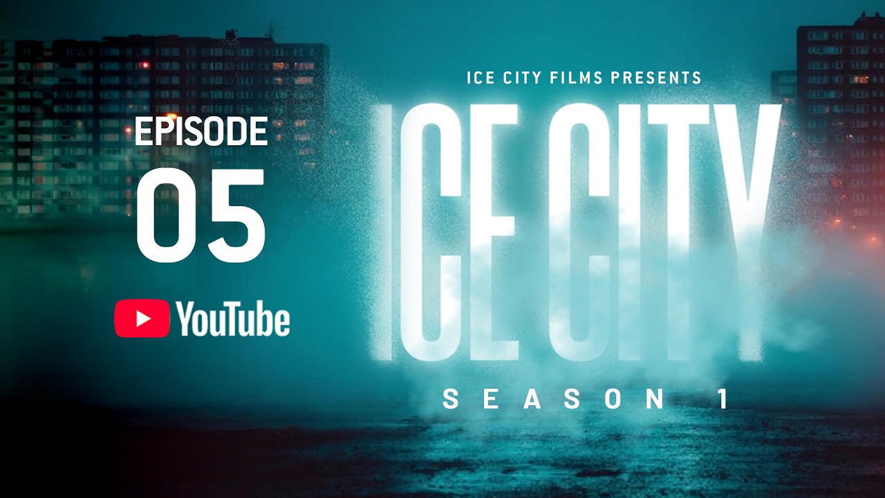 ICE CITY | EPISODE 5