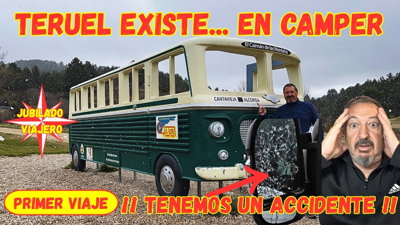 TERUEL EXISTE... EN CAMPER 😱 ¡¡ TENEMOS UN ACCIDENTE !! 😮