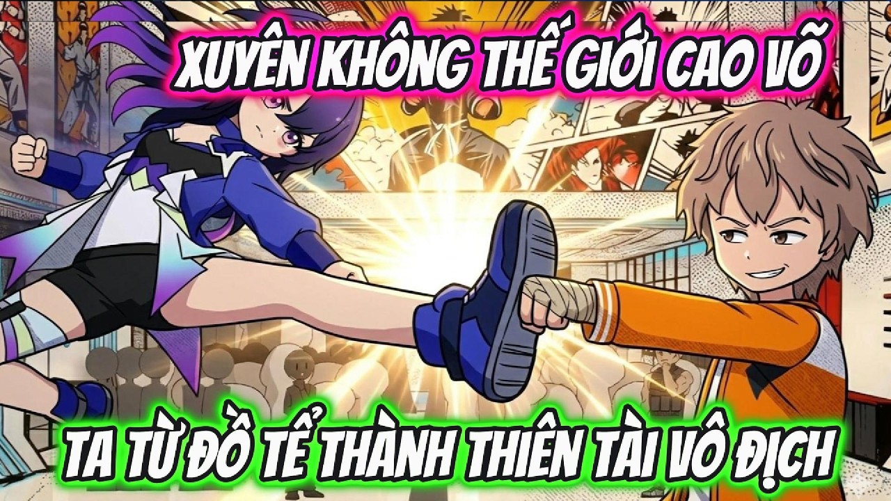 Xuyên Không Thế Giới Cao Võ Ta Từ Đồ Tể Thành Thiên Tài Vô Địch Full 1-30 | AKK Xuyên Không