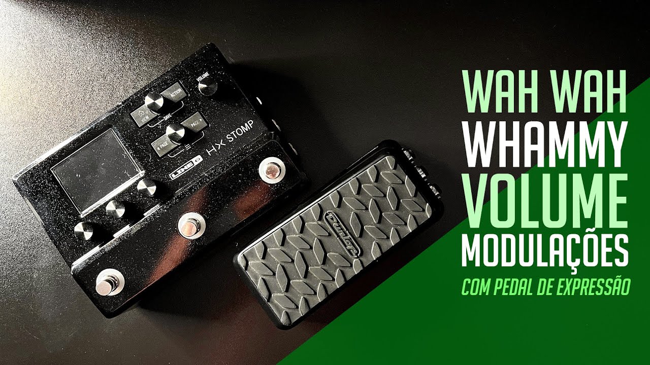 HX Stomp + Pedal de Expressão controlando Wah, Whammy, Volume e outros efeitos | Ramon Silva