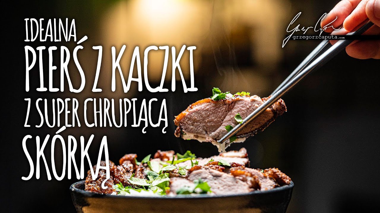 PIERŚ&nbsp;Z KACZKI Z CHRUPIĄCĄ SK&Oacute;RKĄ I IDEALNIE MIĘCIUTKA W ŚRODKU