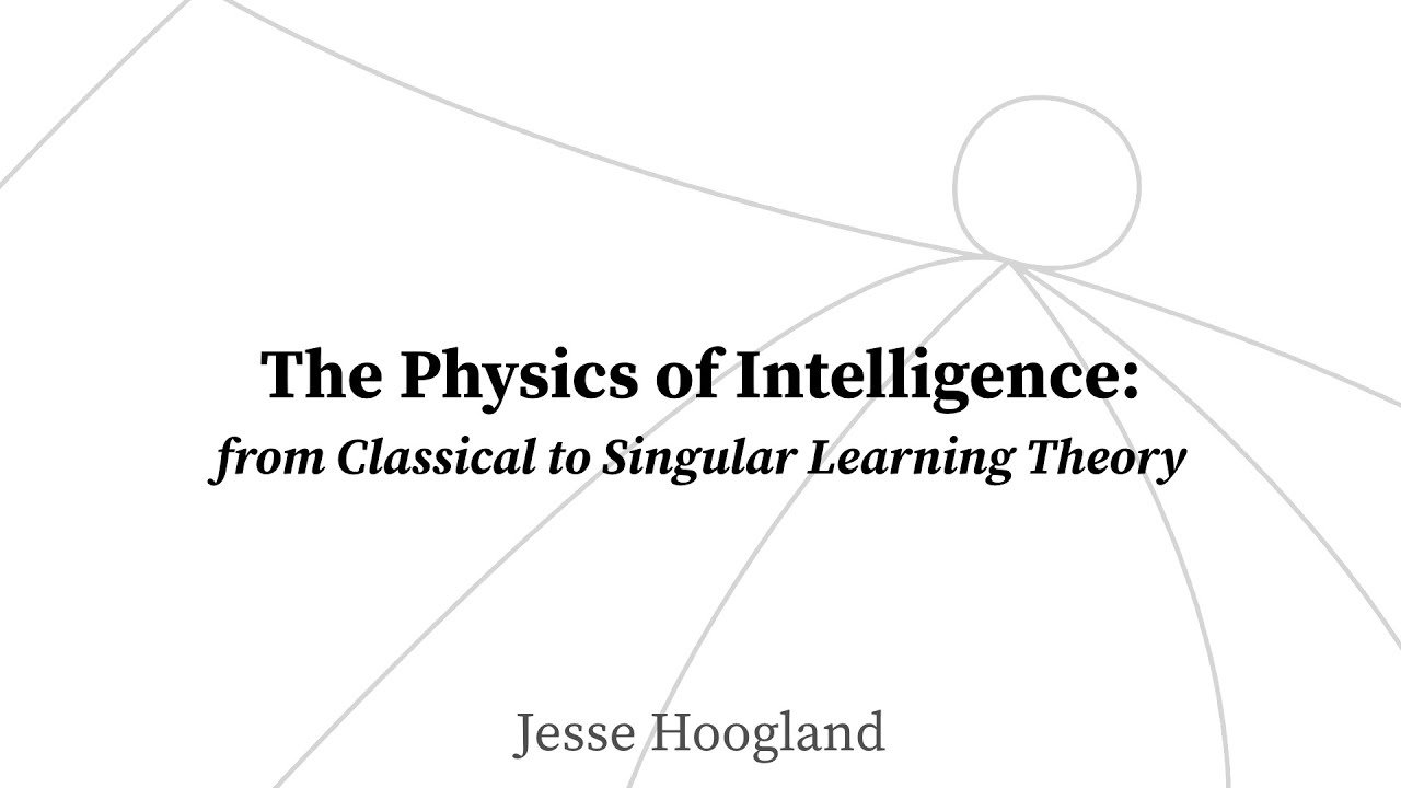 The Physics of Intelligence: from Classical to Singular Learning Theory