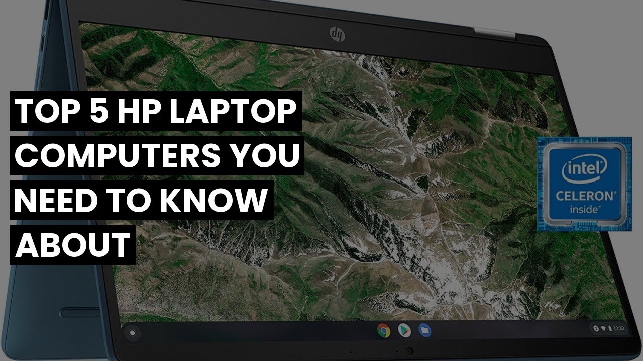 HP LAPTOP COMPUTER: Top 5 HP Laptop Computers You Need to Know About