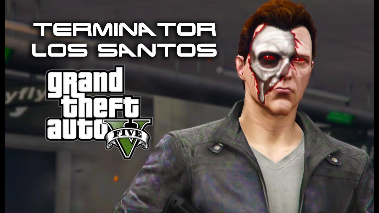 Terminator: Los Santos - 1. (GTA 5 Machinima)