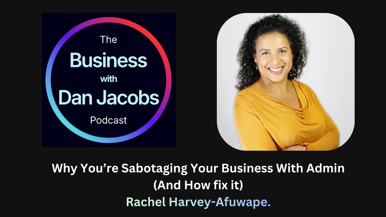 Why You’re Sabotaging Your Business With Admin (And How An Operations Consultant Fixes It)