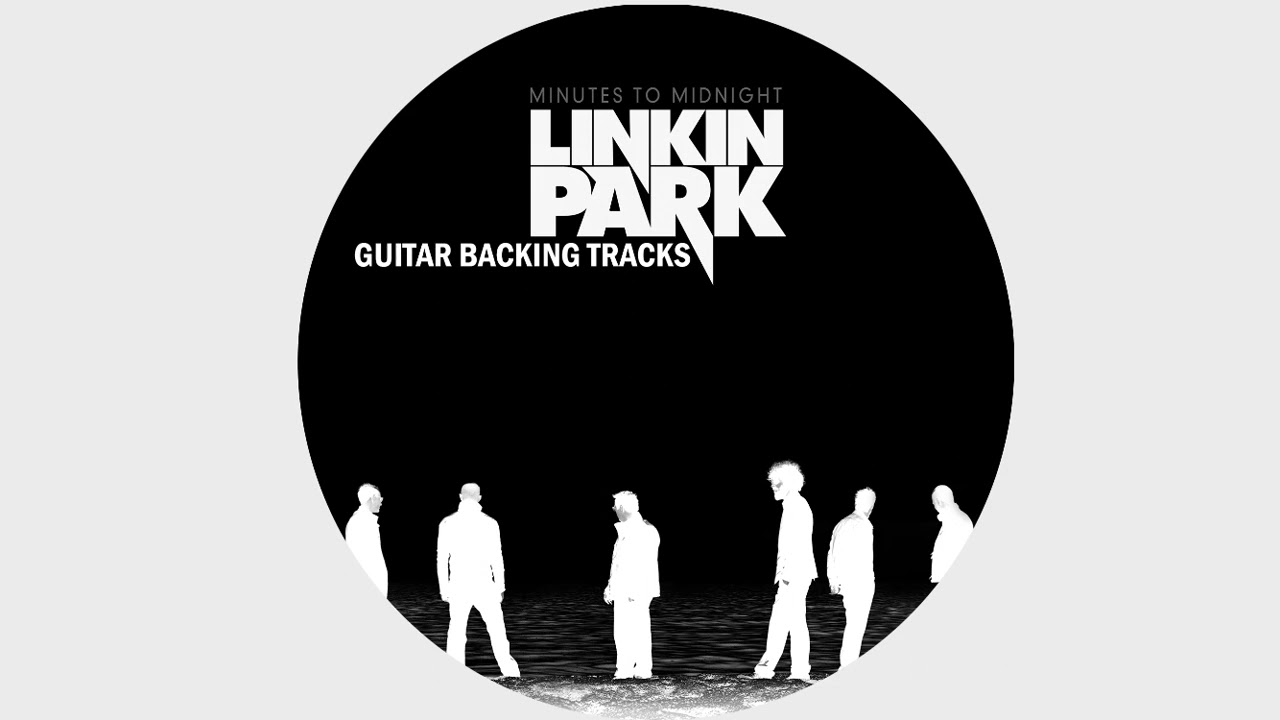 Linkin Park - Minutes to Midnight (2007) - In Pieces / Guitar Backing Tracks