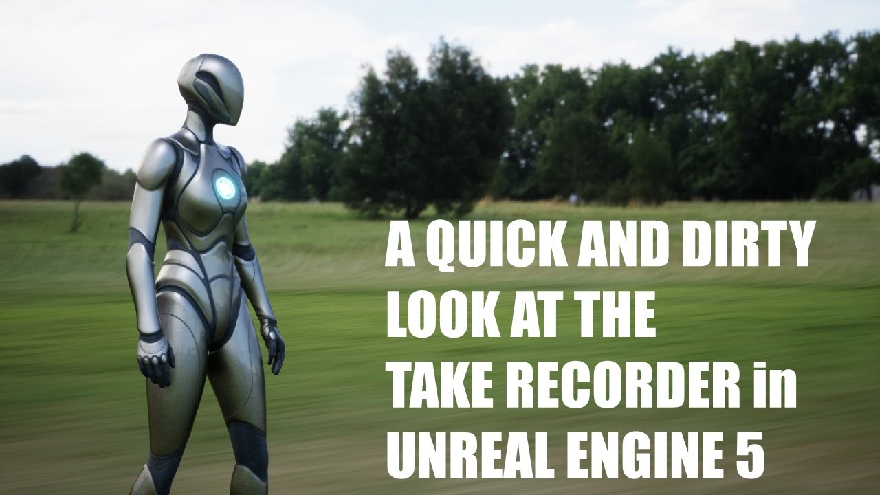 Краткий обзор Take Recorder в Unreal Engine 5