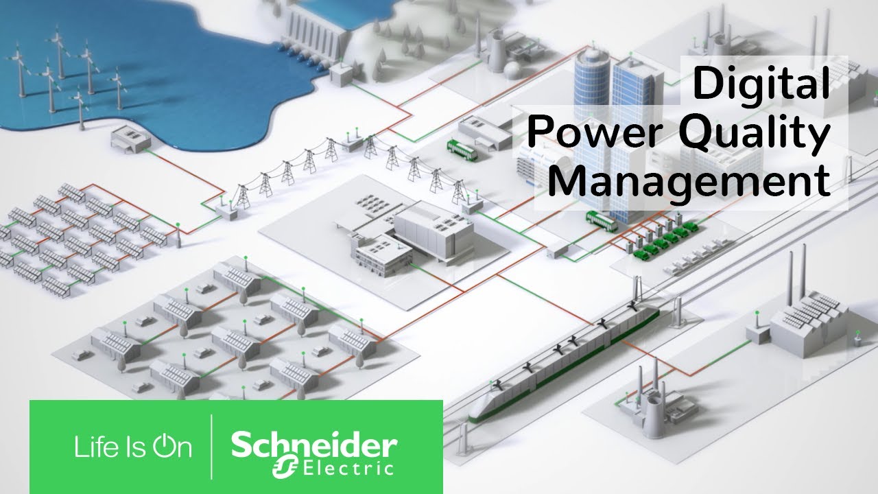 Digital Power Quality Management for the New Electric World | Schneider Electric