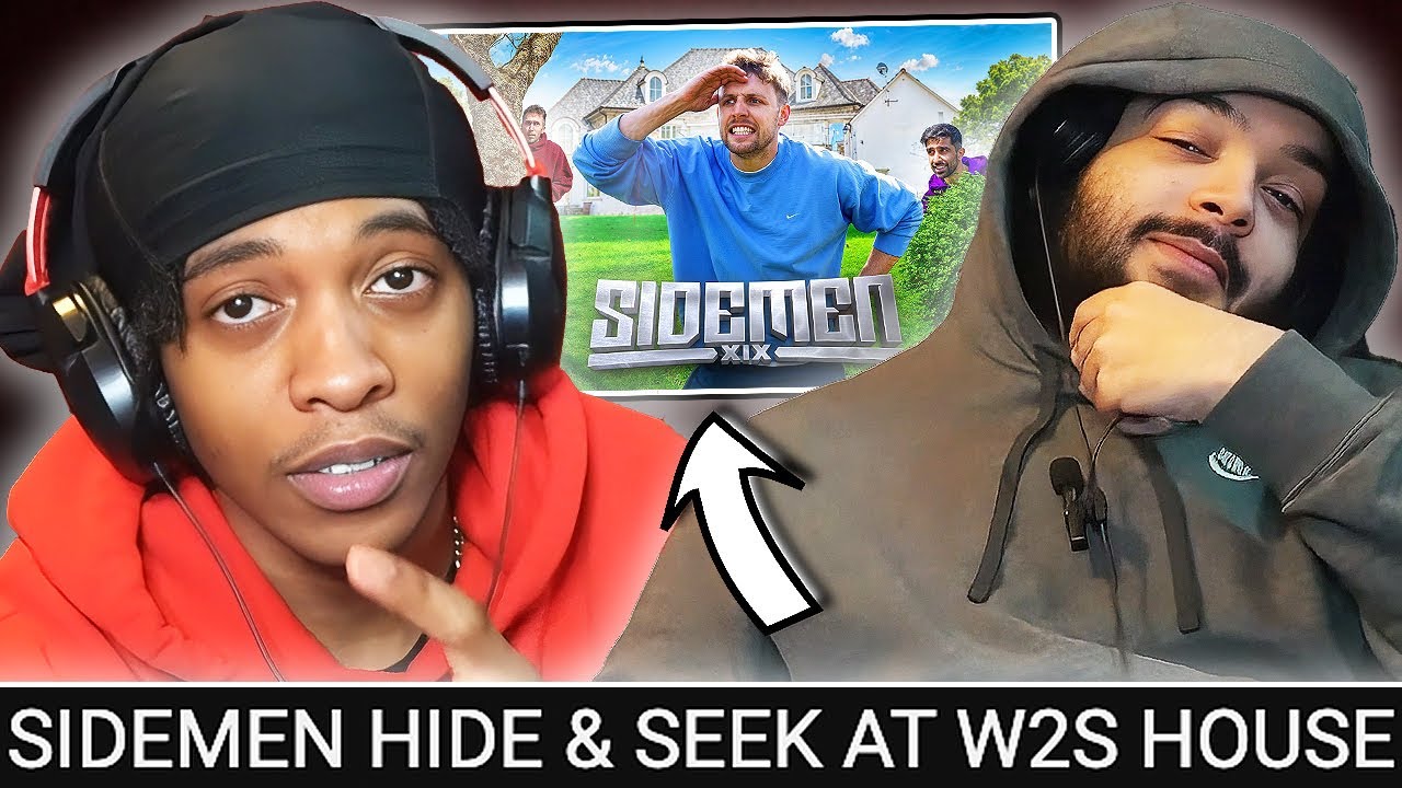 REACTING TO SIDEMEN HIDE & SEEK AT W2S HOUSE