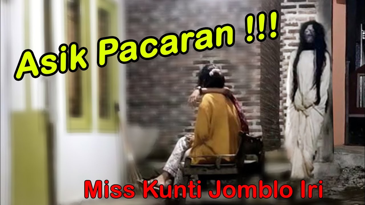 273 ▶️ Asik Pacaran !!! Miss Kunti Jomblo Iri #PrankKuntilanak #funny #ghostprank #Prank