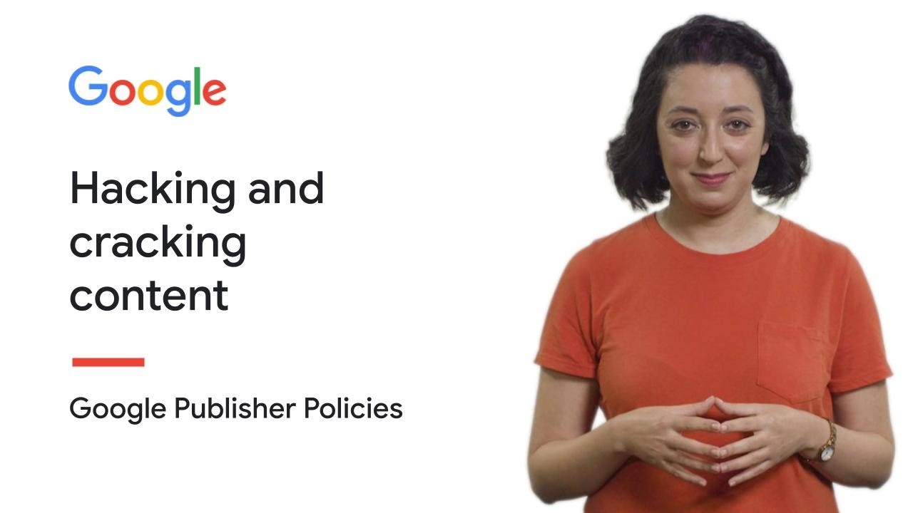 Hacking and cracking content | Google Publisher Policies