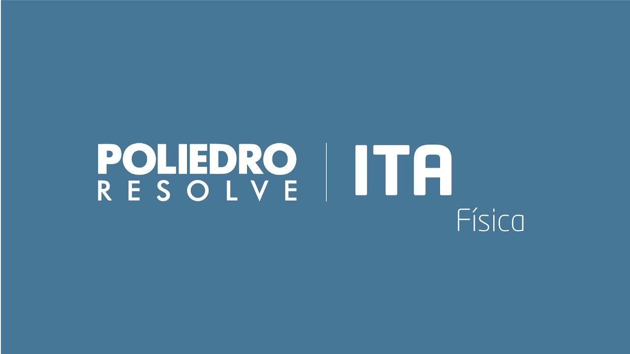 ITA 2017 - Física