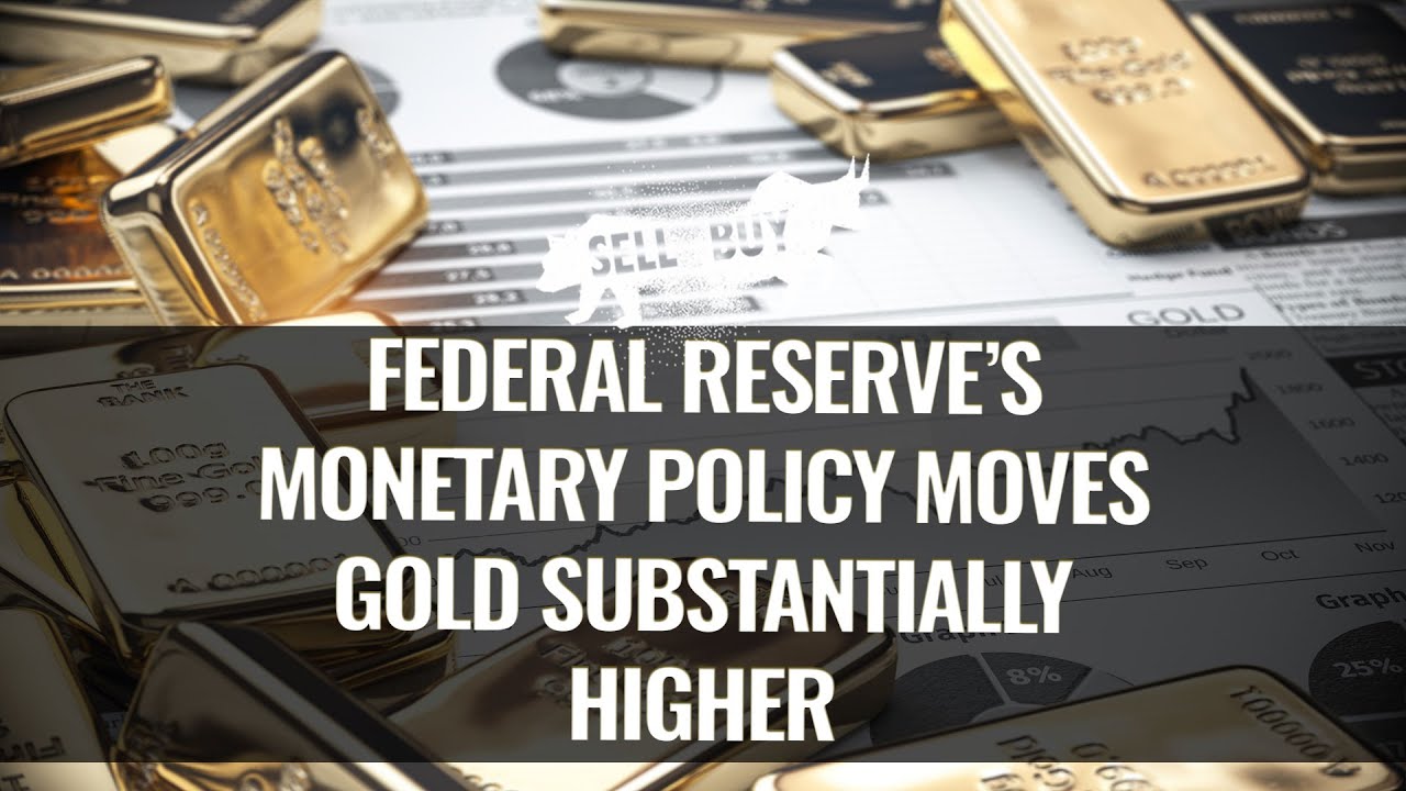 Federal Reserve&rsquo;s monetary policy moves gold substantially higher - 07/29/2021