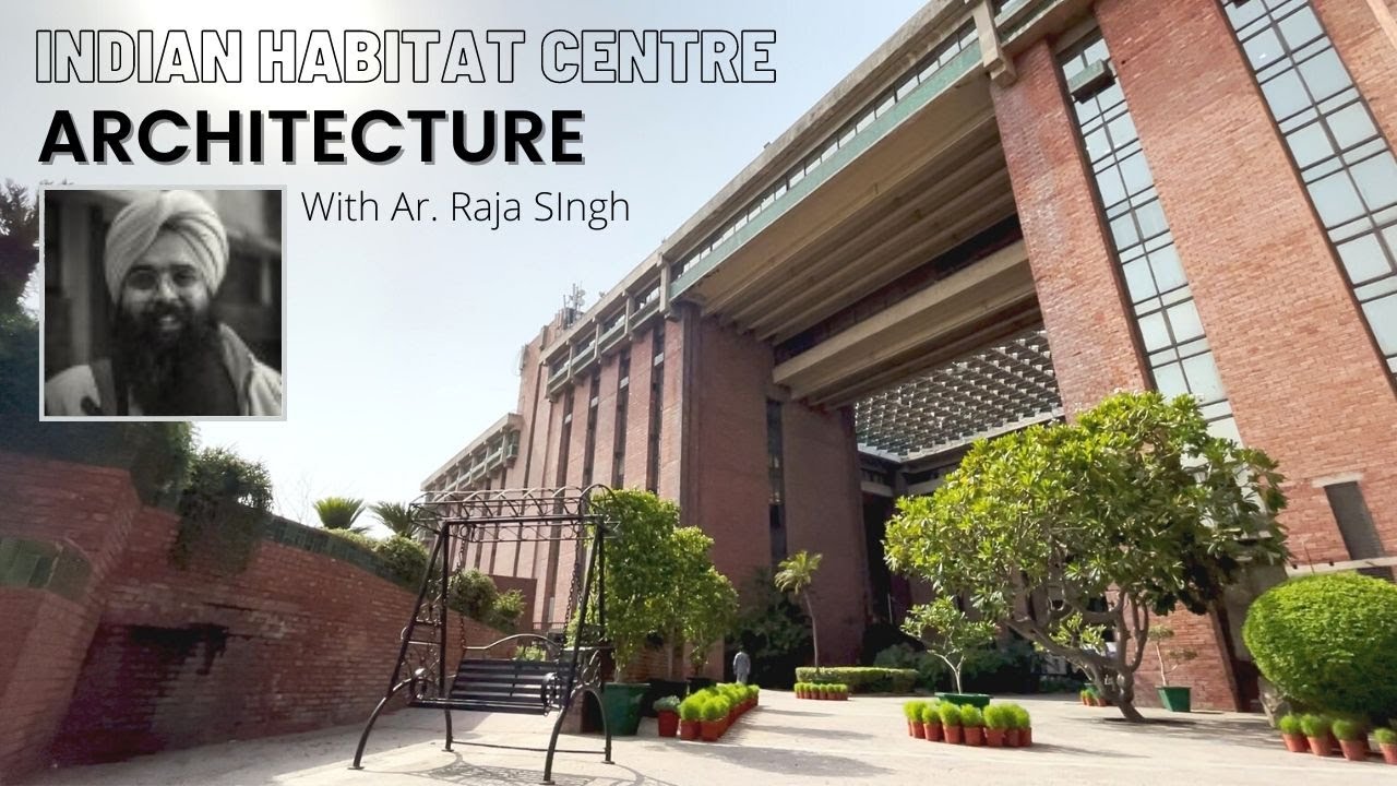 Indian Habitat Centre Delhi Architecture | with Ar. Raja Singh | SPA Delhi Faculty | @TheBuilt