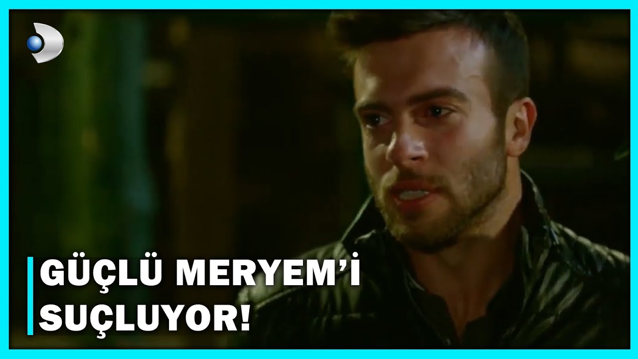 Güçlü, Meryem'i Suçluyor! - Meryem 21.Bölüm