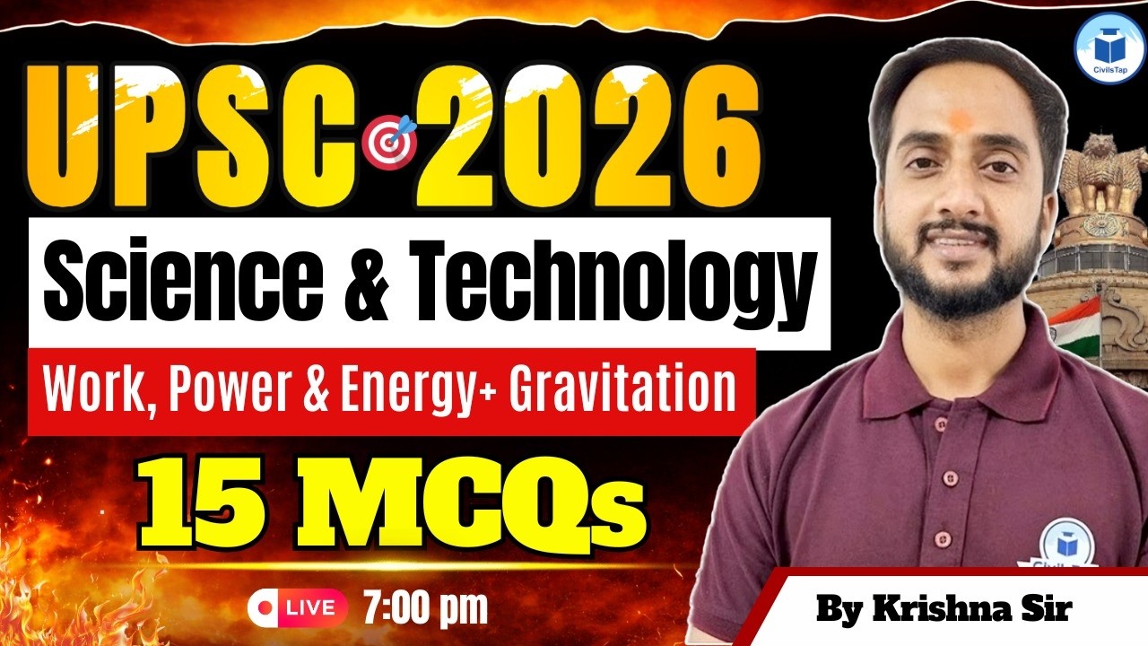 UPSC 2026 Science & Technology | Work, Power & Energy+ Gravitation | 15 Important MCQs | CivilsTap