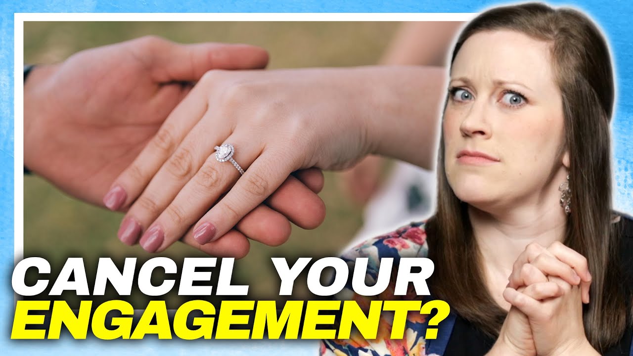Should You Cancel Your Engagement?