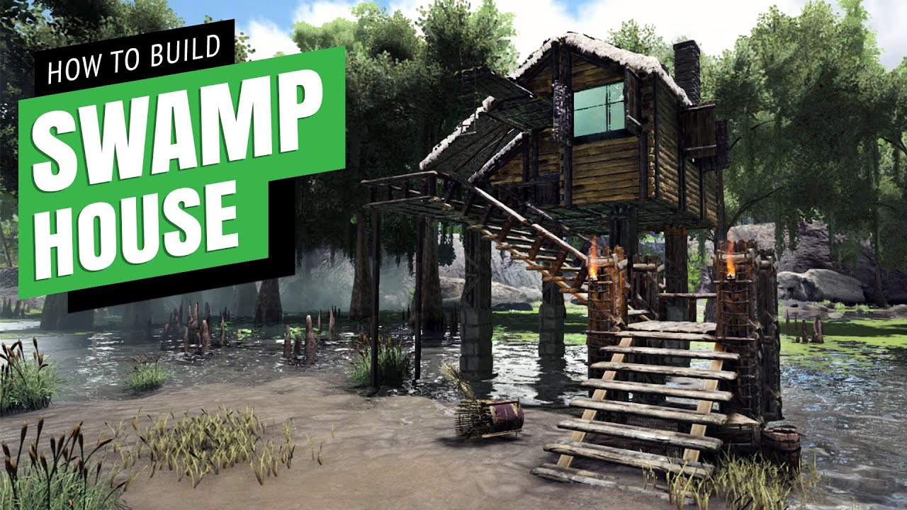 Ark: How To Build A Swamp House