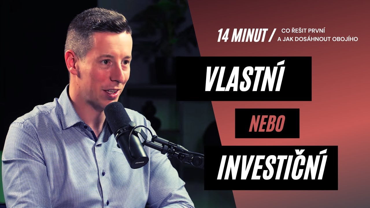 Řešit nejdříve vlastní bydlení nebo investiční byty?